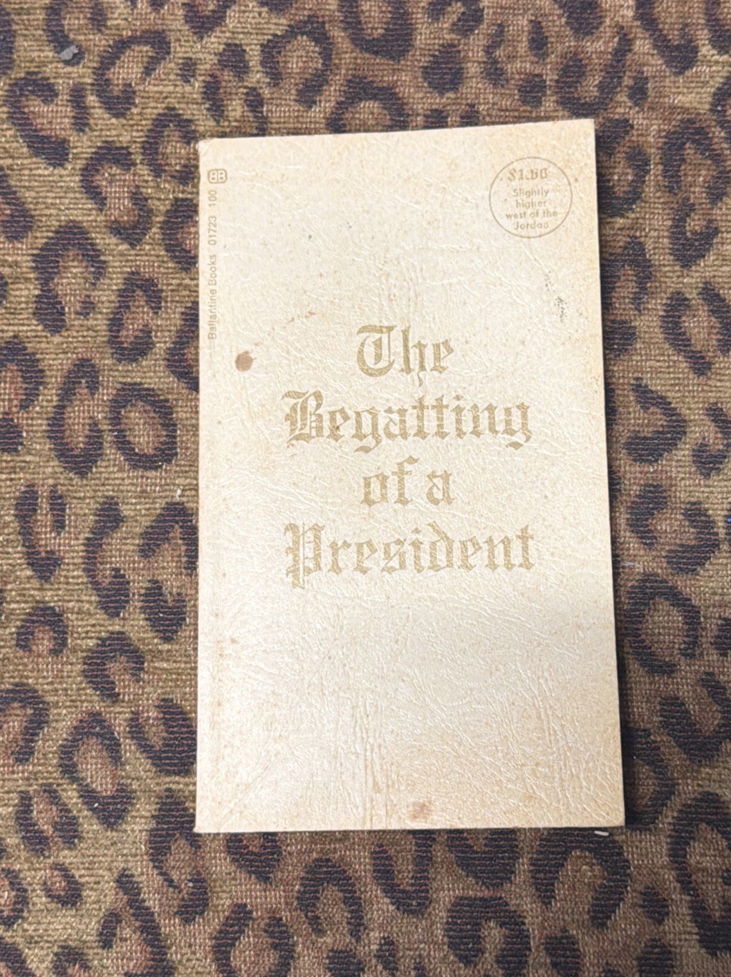 The Begatting of a President Roberts 1969 Ballantine SC Political Satire VTG