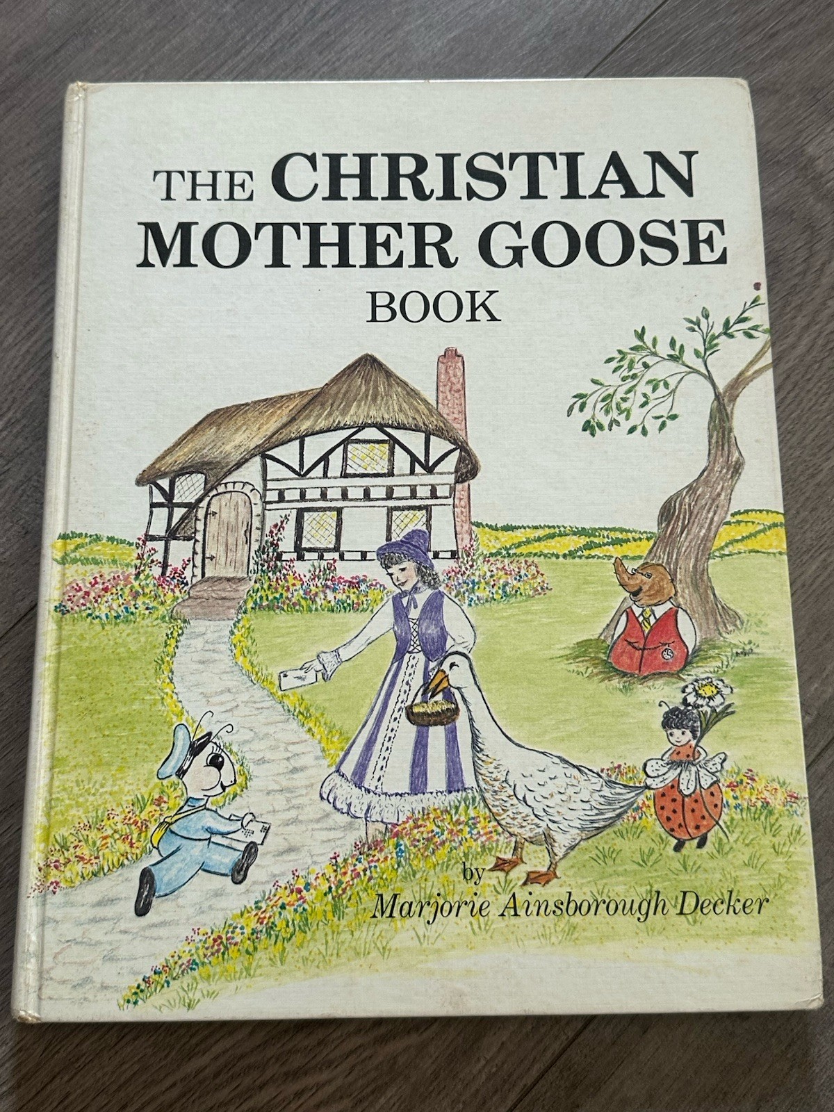 Vintage 1980 The Christian Mother Goose Book by Marjorie Ainsborough Decker