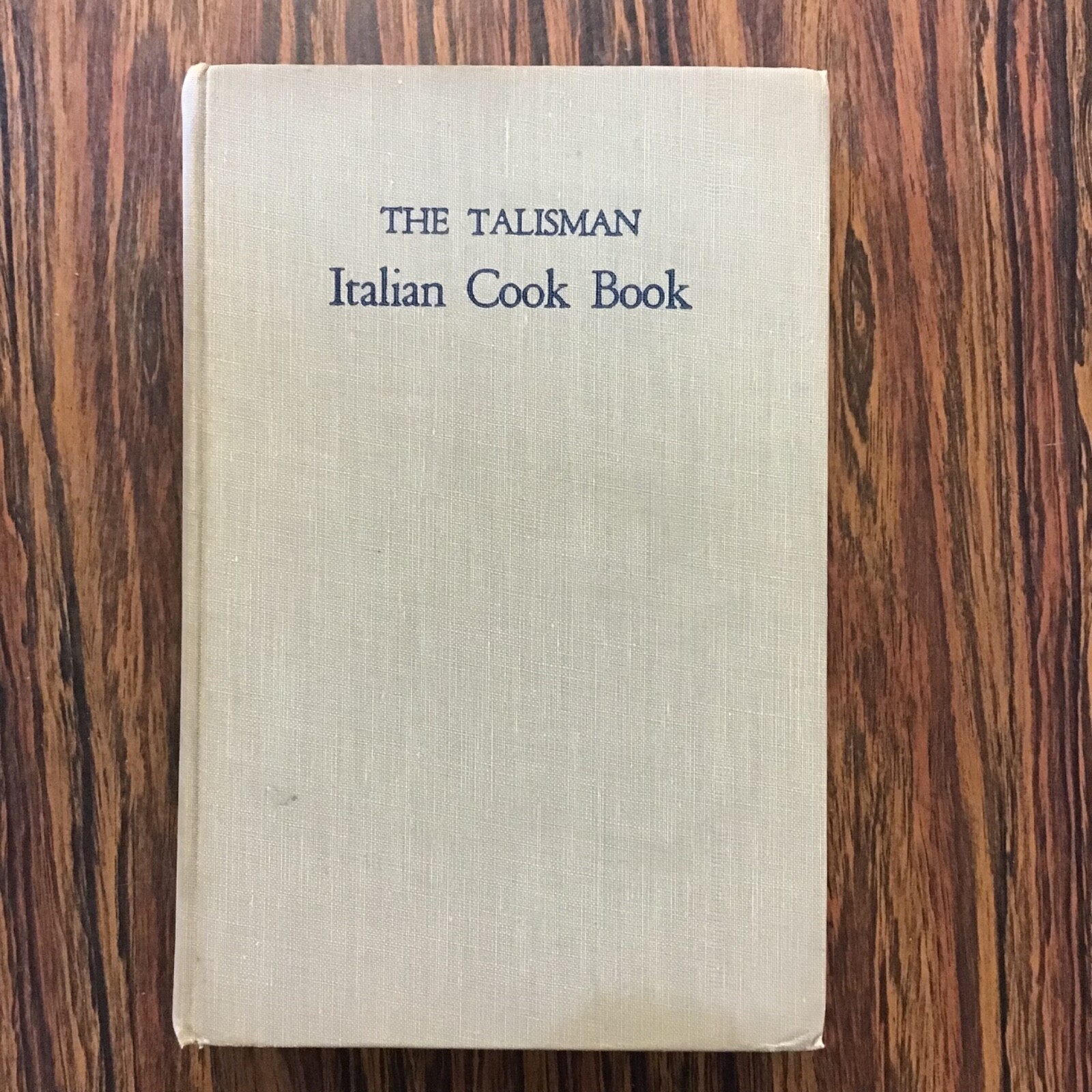 1950 THE TALISMAN ITALIAN COOK BOOK Ada Boni HC Native Recipes Version See Index
