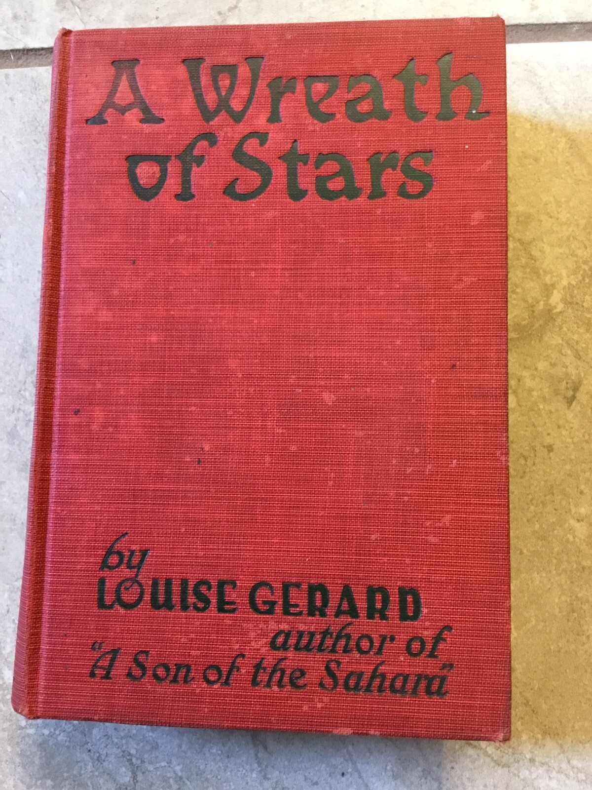 A Wreath Of Stars 1923 Louise Gerard 1st Edition
