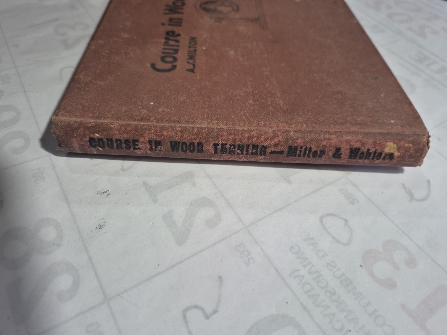Course In Wood Turning 10th Edition 1939 1919 Archie S. Milton Otto K.Wohlers