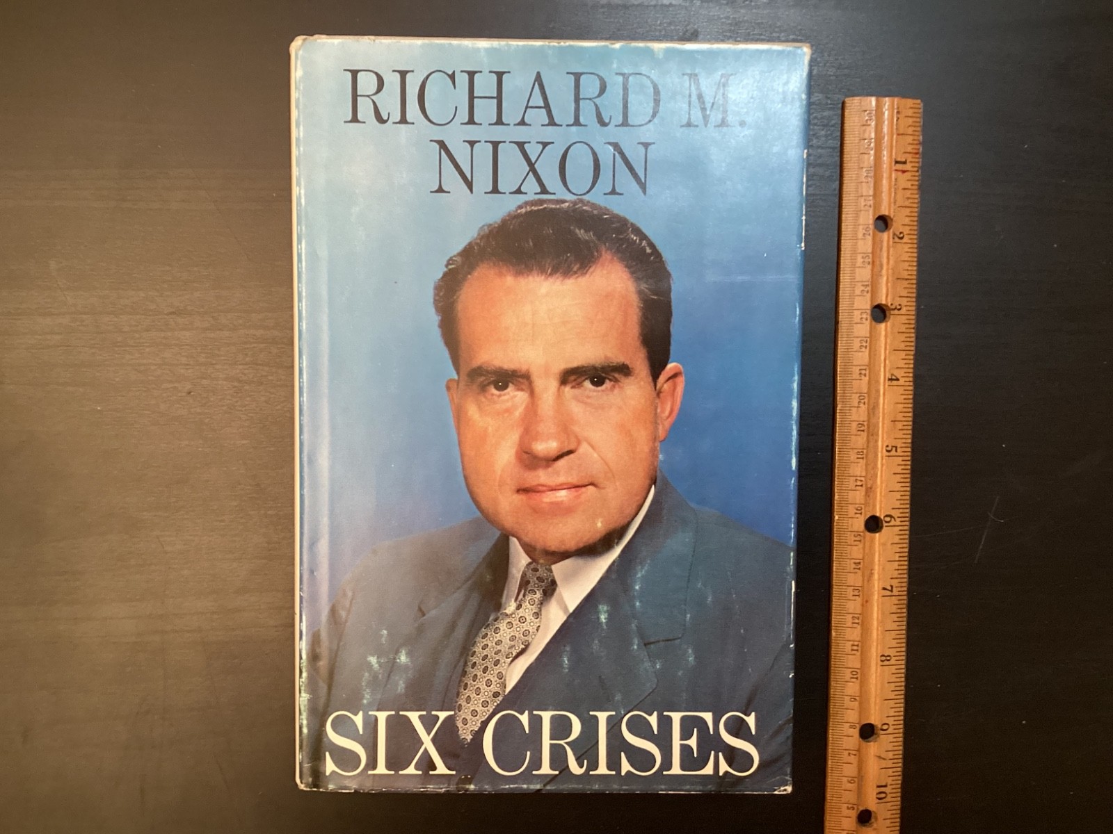 Six Crises by Richard Nixon 1962 First Edition Autopen Signed Hardcover