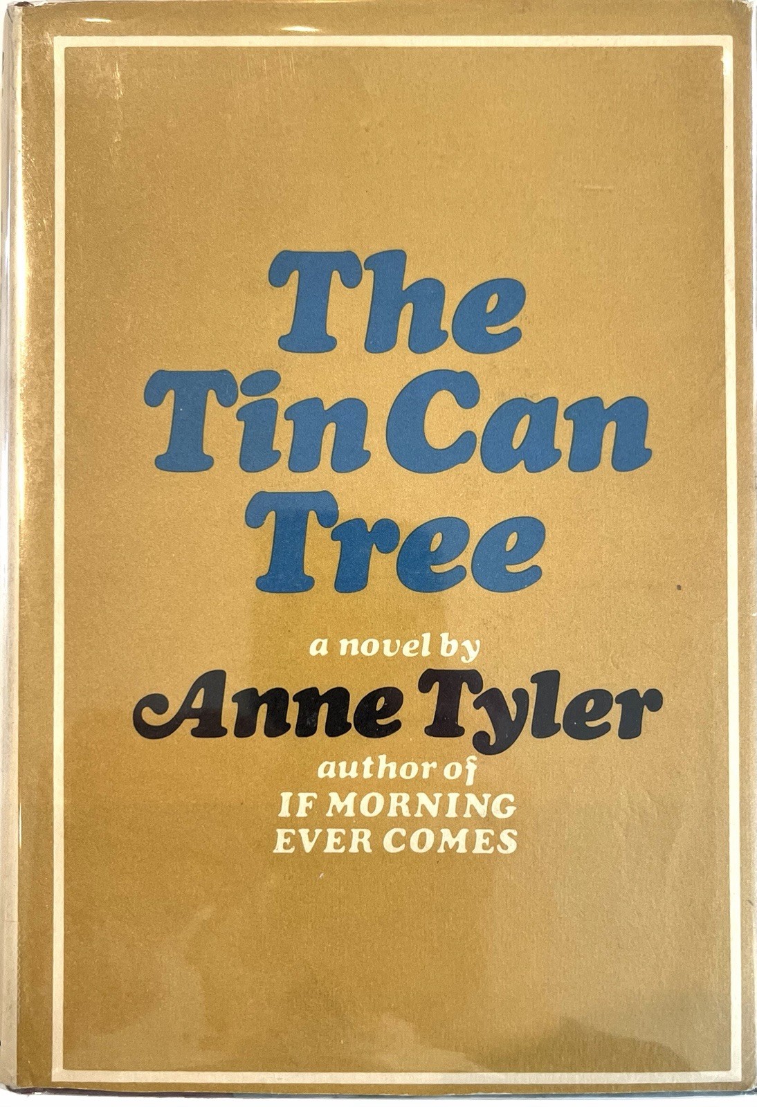 The Tin Can Tree – Anne Tyler SIGNED Hardcover First Edition, 1st Printing 1965