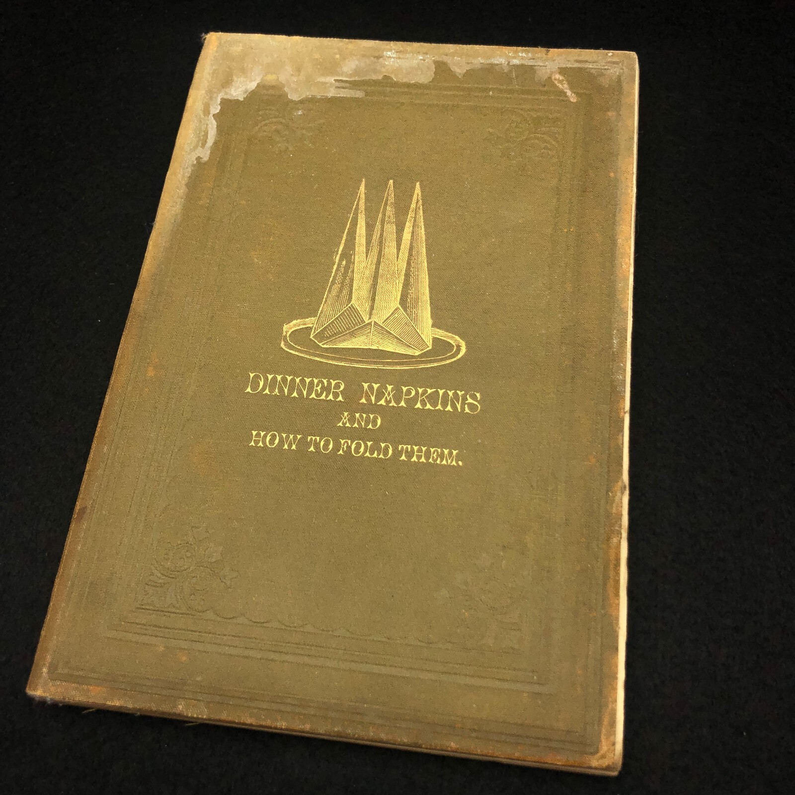 Dinner Napkins And How To Fold Them ~ Georgiana C Clark ~ (1st Edition 1875)
