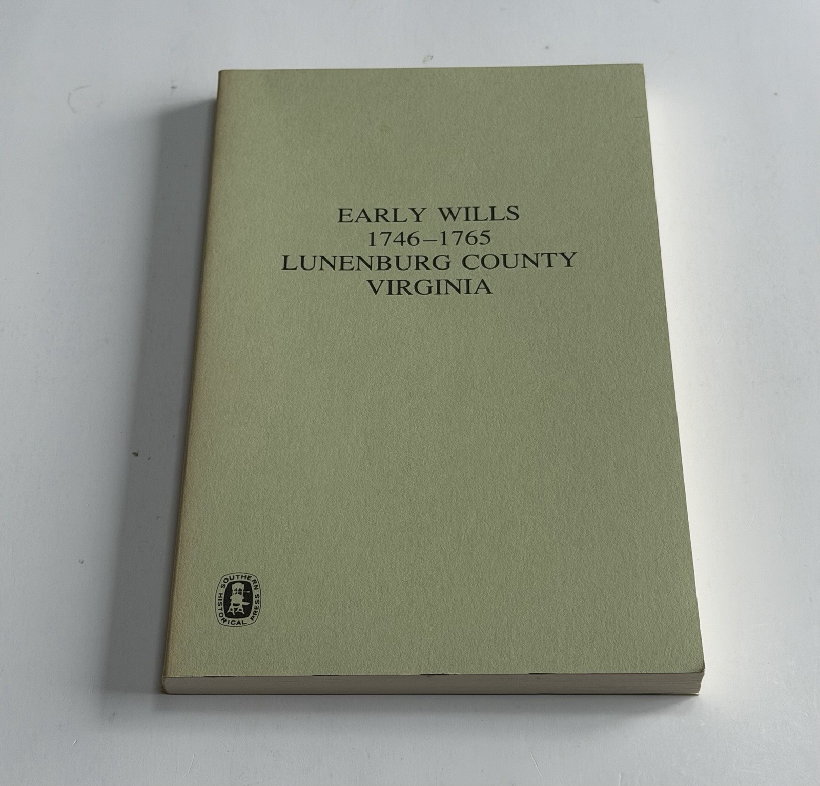 Early Wills 1746-1765 Lunenburg County VA Virginia Southside colonial history