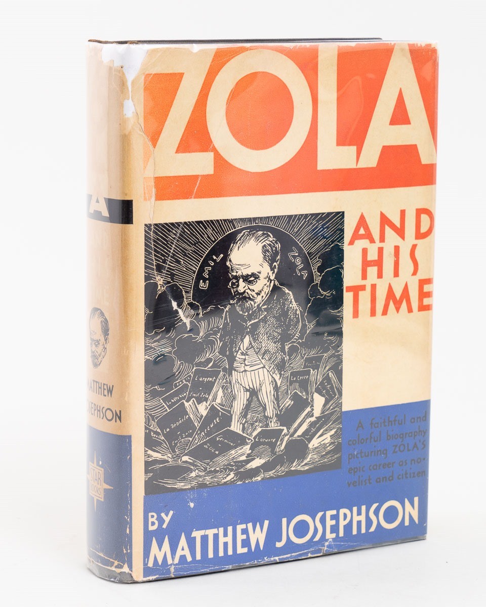 Zola and His Time by Matthew Josephson Biography 1928 Garden City NY Star Book