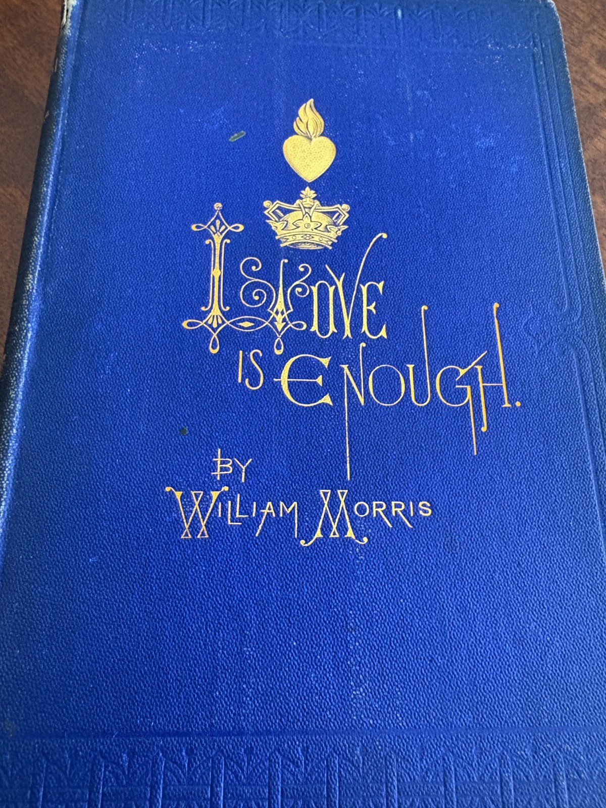 1873 Book – Love is Enough – William Morris