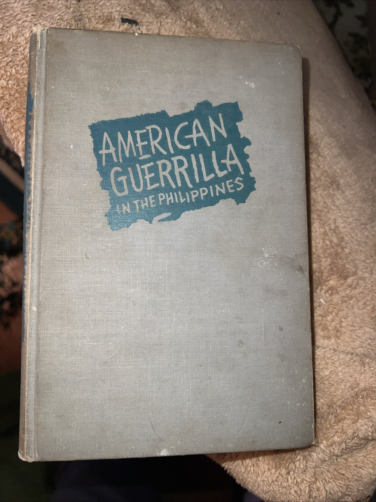 American Guerrilla in the Philippines, Ira Wolfert, 1945 Hardcover Book
