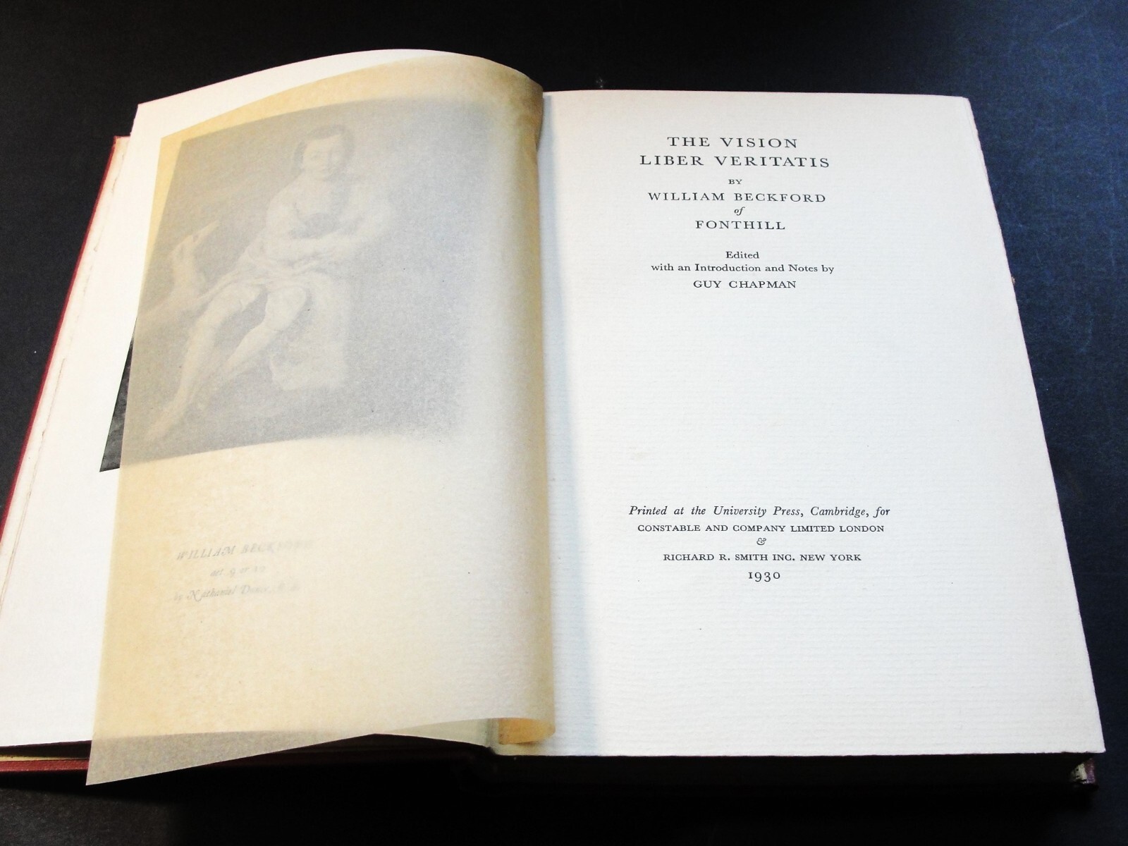 The Vision and Liber Veritatis by William Beckford -1st Edition, 1930 Book.