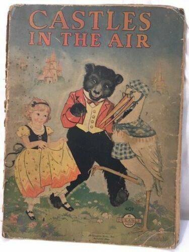 1937 McLoughlin Bros CASTLES IN THE AIR Humanized Animal Fairy Tale Cupid Book