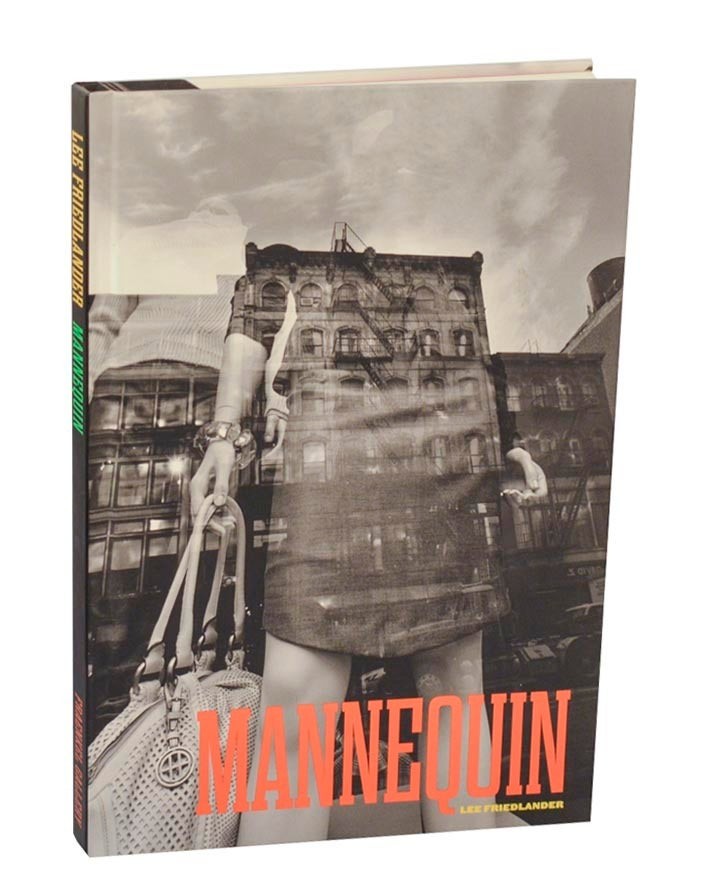 Lee FRIEDLANDER / MANNEQUIN 1st Edition 2012 #205144