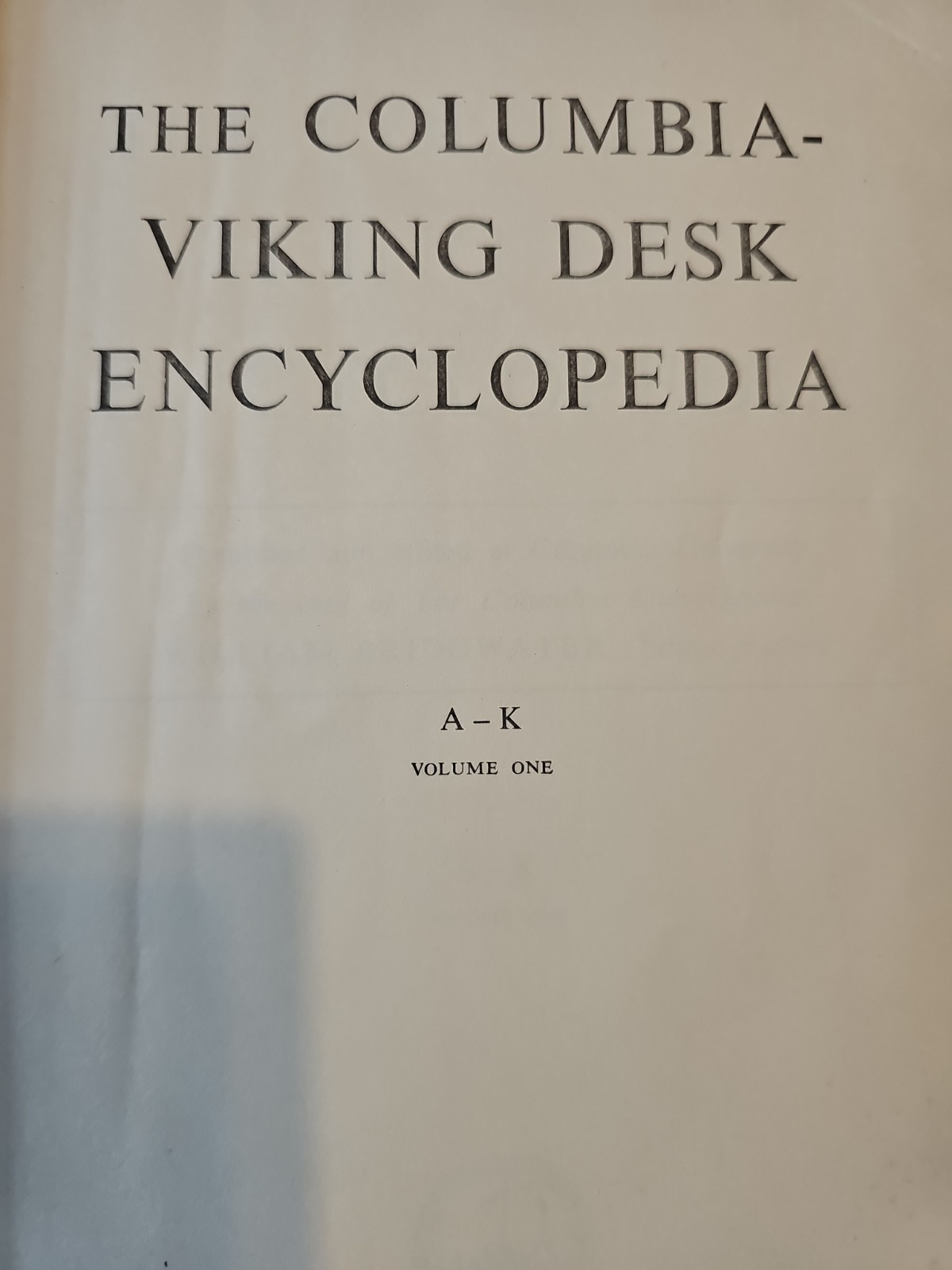 The Columbia Viking Desk Encyclopedia A-K 1953 William Bridgewater Viking Press