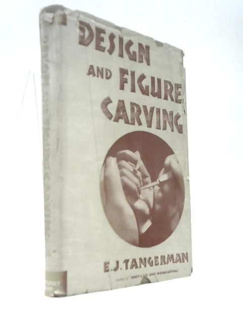 Design and Figure Carving (E. J. Tangerman – 1940) (ID:49618)