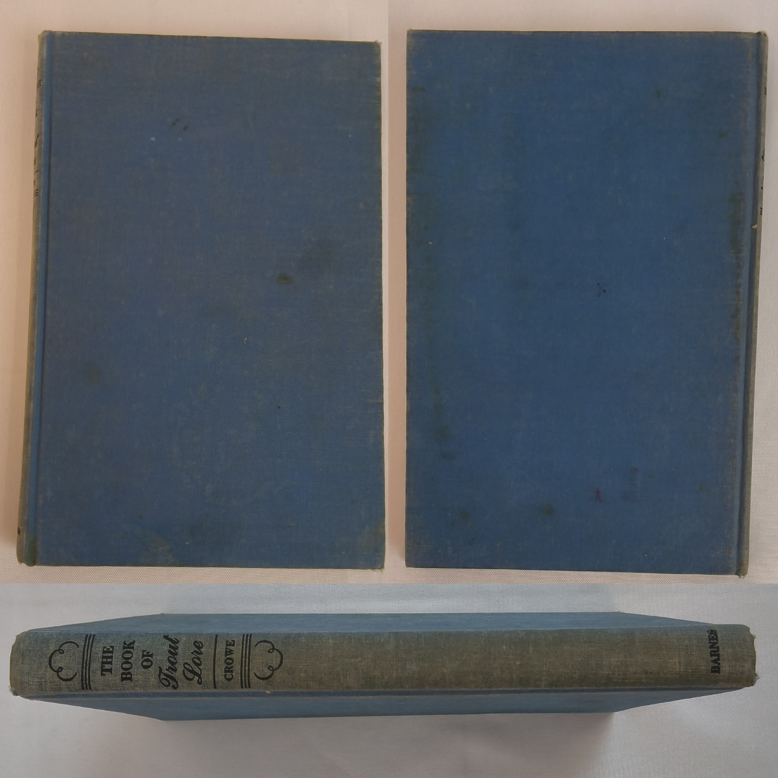 The Book of Trout Lore by John Crowe A.S. Barnes & Company 1947 New York #B1320