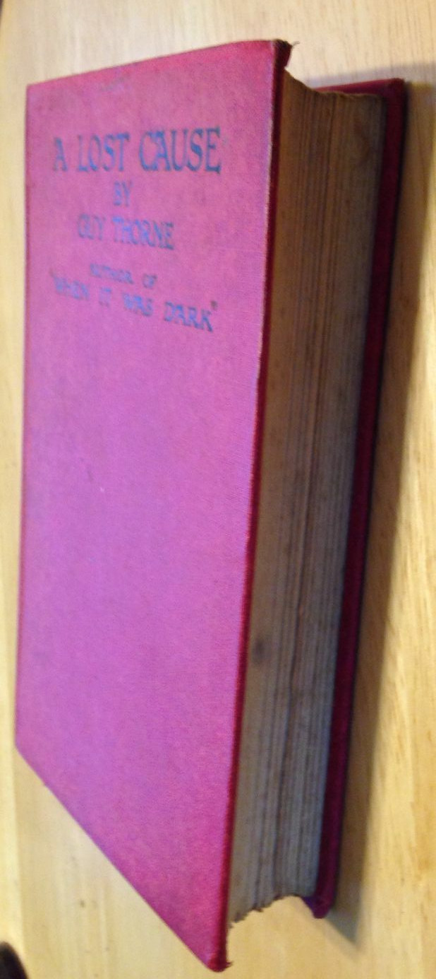 A Lost Cause Guy Thorne 1905 John Long Ltd 1st ed. Hardcover Religious Fiction