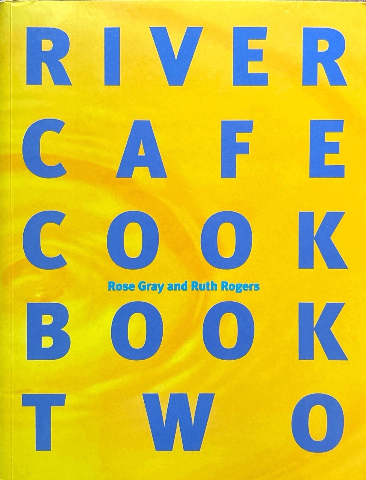 SIGNED BY BOTH Rose Gray & Ruth Rogers! The River Cafe Cook Book Two Italian