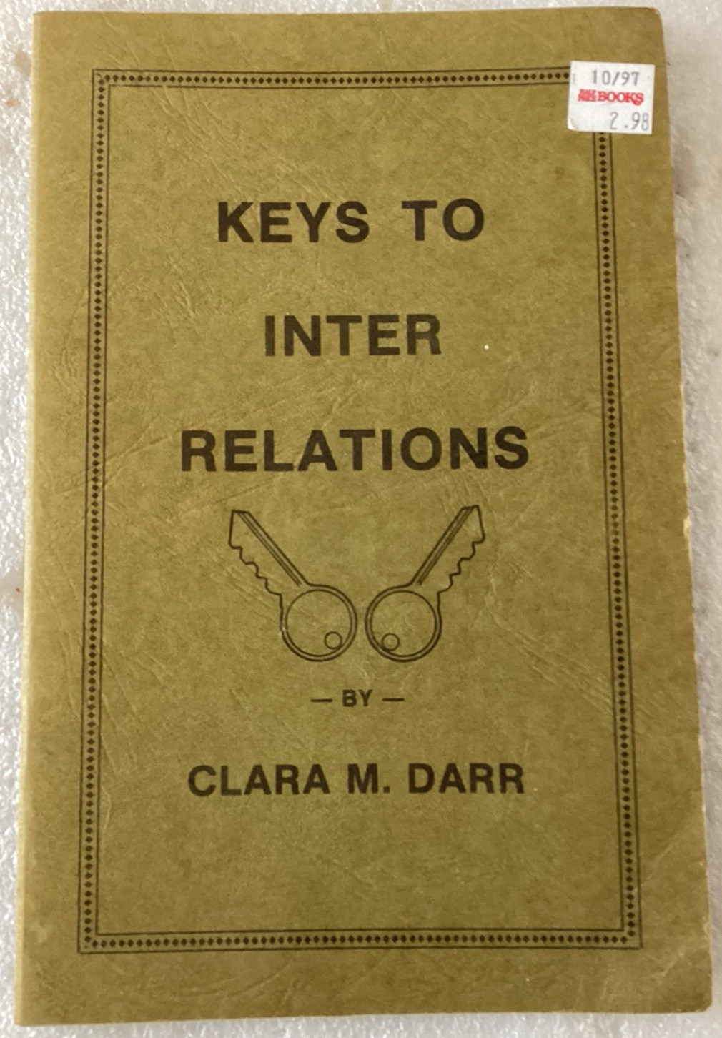 Keys To Inter Relations by Clara M. Darr/5th Printing 1976/VERY GOOD PB BOOKLET