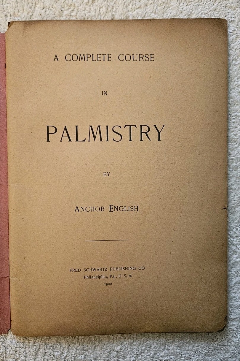 1900 „Complete Course in Palmistry“ by Anchor English, Occult, Fortune Telling