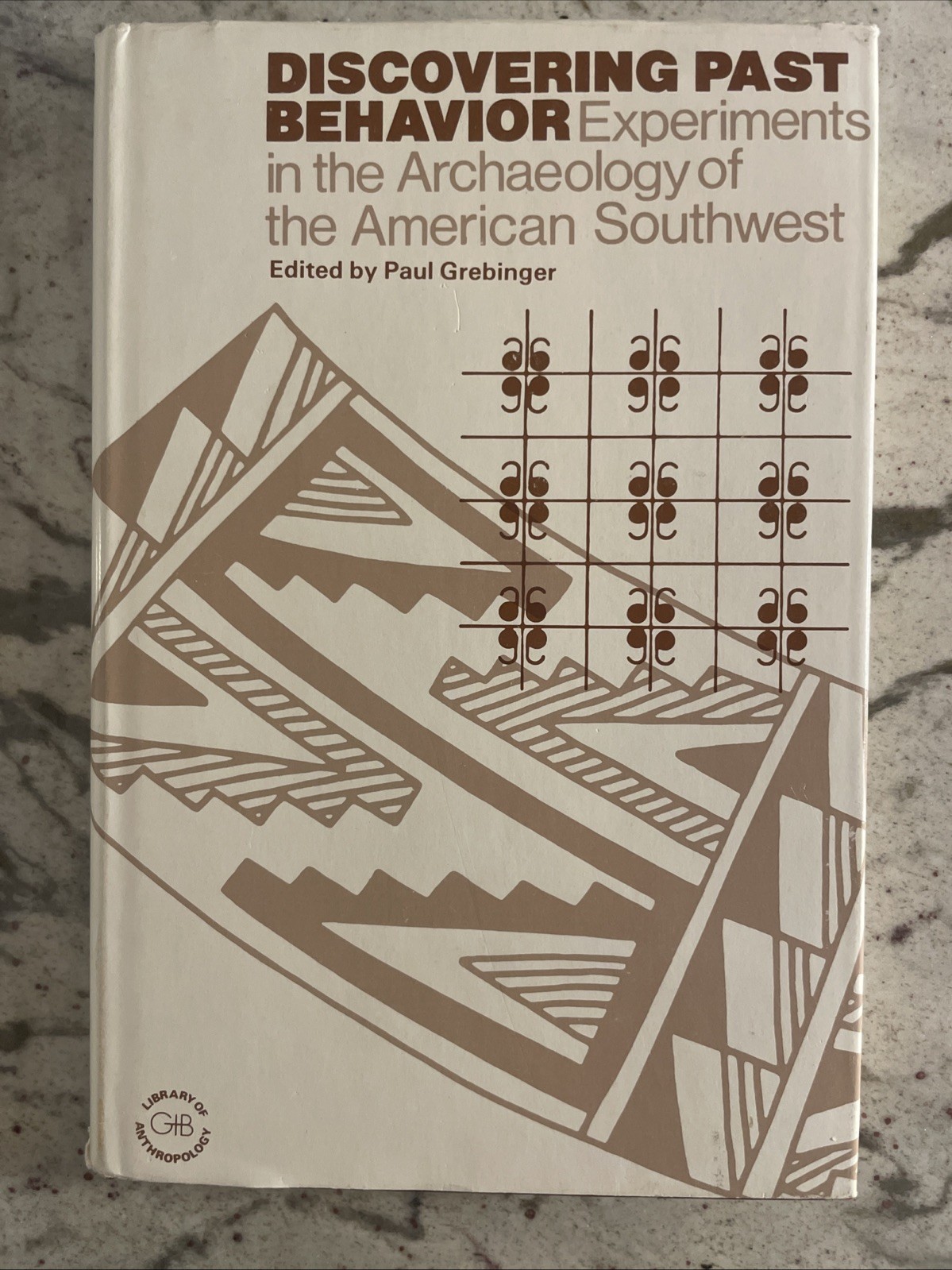 Native Americans Indians Discovering Past Behavior Archaeology Southwest DJ 1978