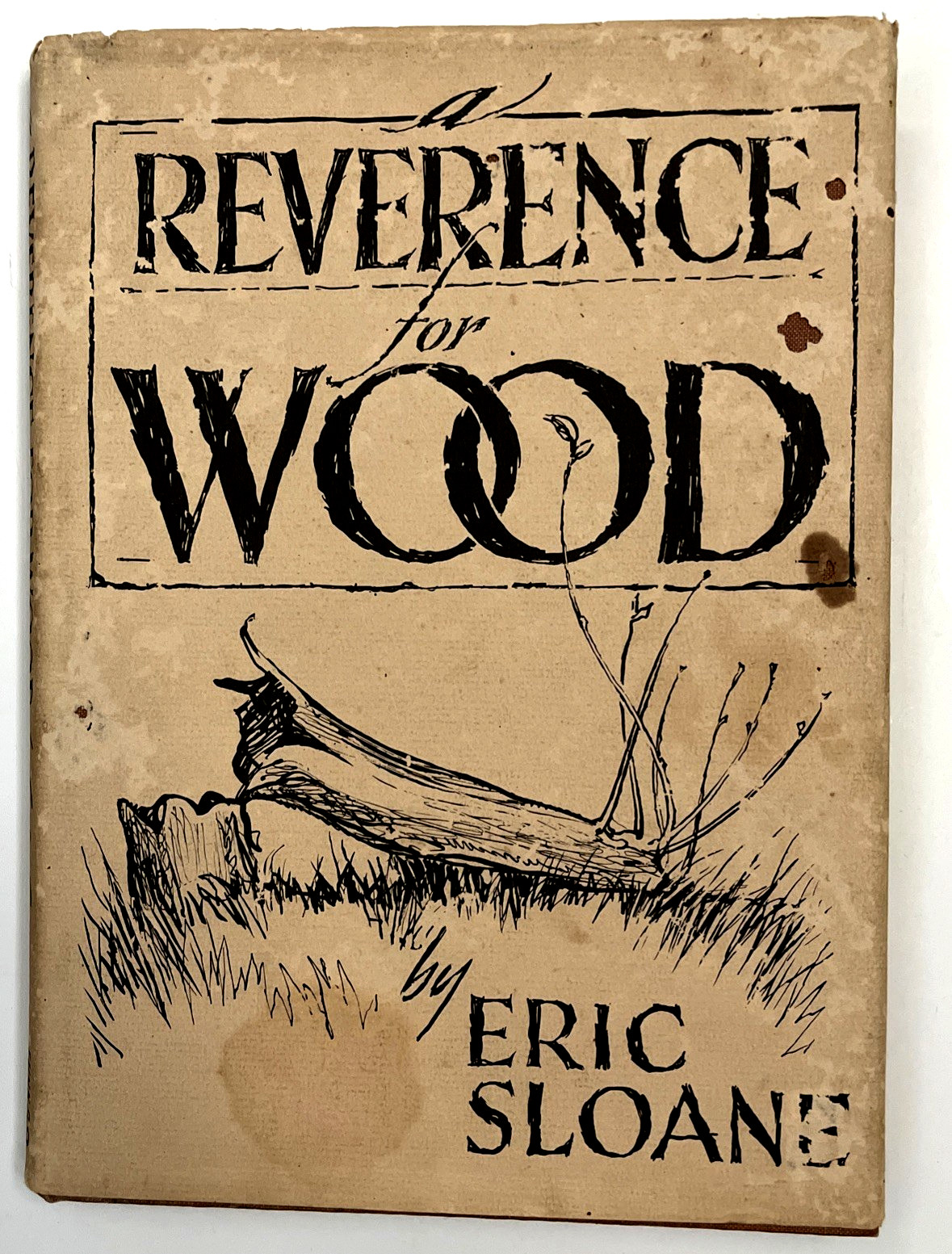 Signed Reverence for Wood Eric Sloane First Ed 1965 HCWDJ Dust Jacket Book Illus