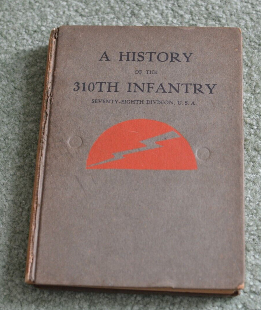 Vintage 1919~History 310th Infantry~78th Division~WWI~1st edition~VG HC Original