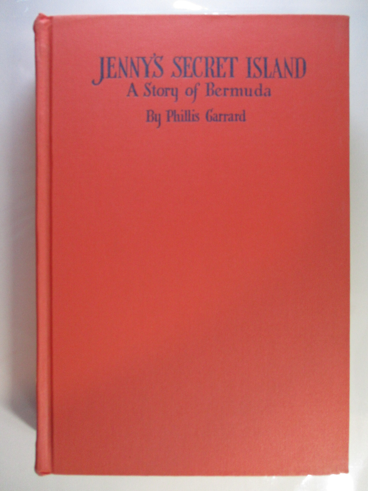 Jenny’s Secret Island, A Story of Bermuda, Phillis Garrard, BCE, Lit Guild, 1943