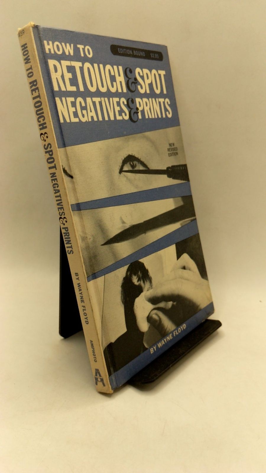 How to Retouch & Spot Negatives & Prints Wayne Floyd Paperback New Revised Ed…