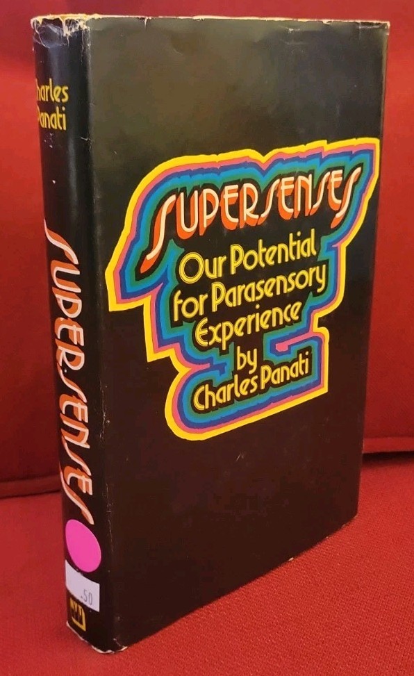 Super Senses: Our Potential For Parasensory Experience Charles Panati Hardcover