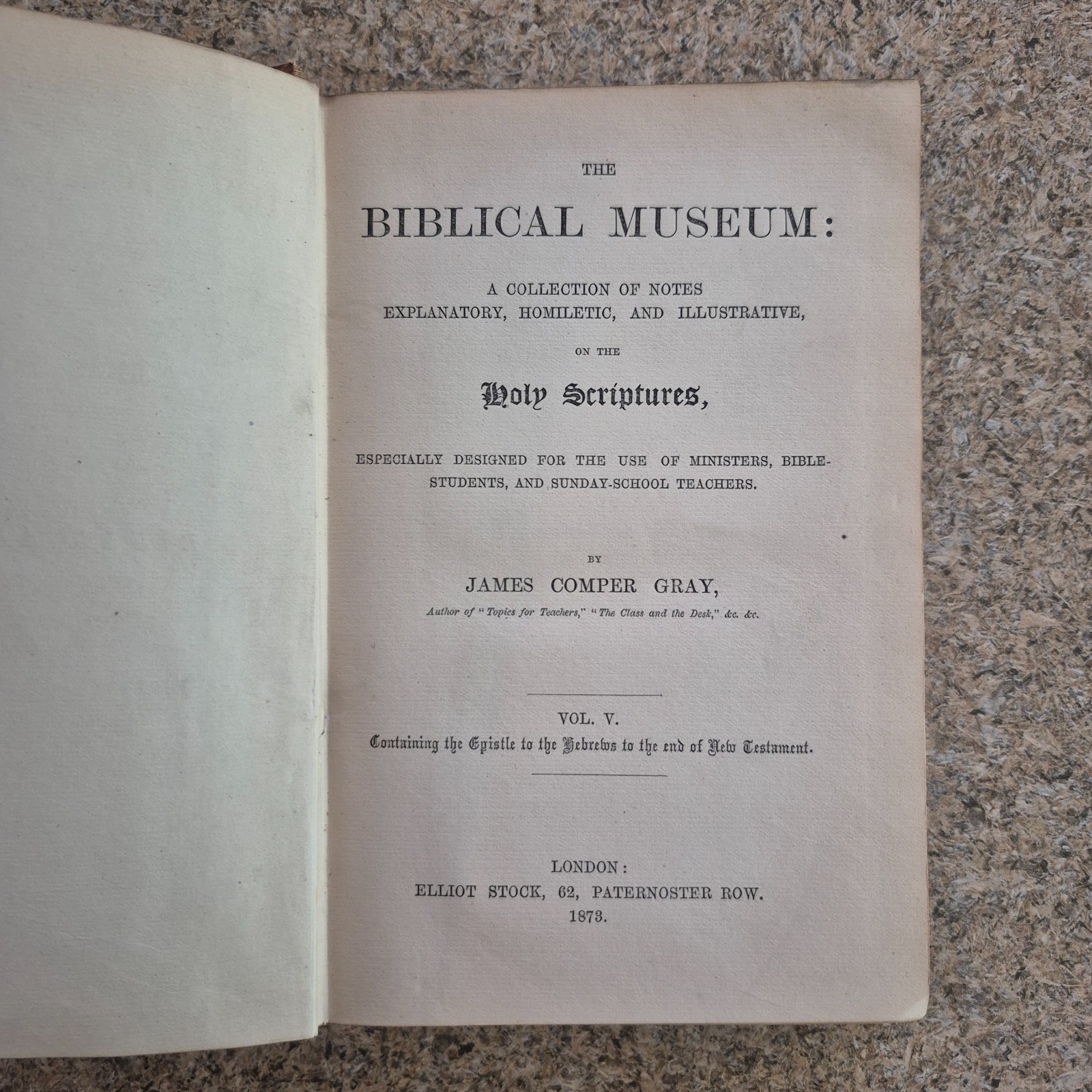 BIBLICAL MUSEUM – James Comper Gray Volume 5 1873 The Epistle To The Hebrews