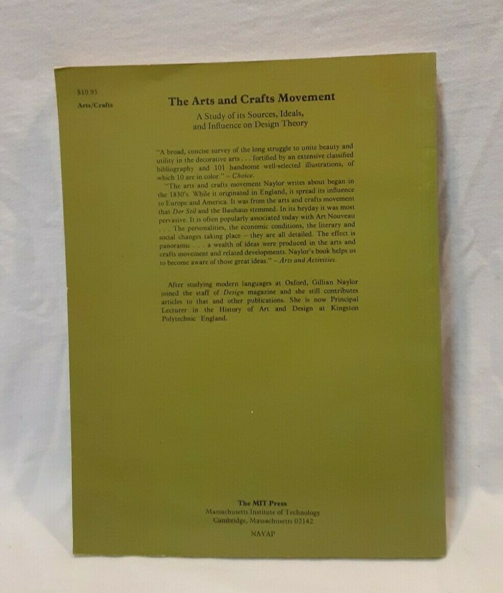 CLASSIC STUDY:  THE ARTS AND CRAFTS MOVEMENT, Gillian Naylor, 1980 edition