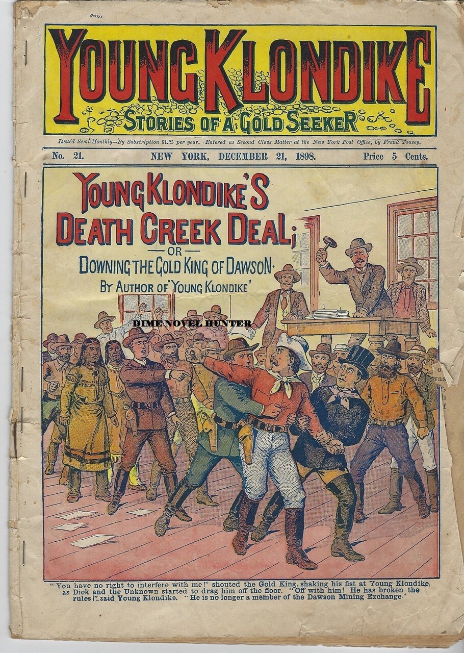 YOUNG KLONDIKE 21A VERY SCARCE FRANK TOUSEY 1898 DIME NOVEL STORY PAPER
