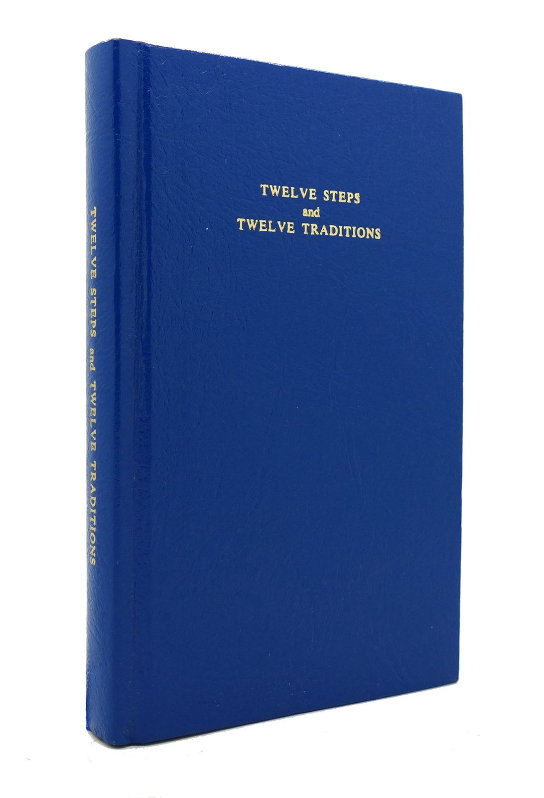Bill Wilson Alcoholics Anonymous TWELVE STEPS AND TWELVE TRADITIONS 16th Print