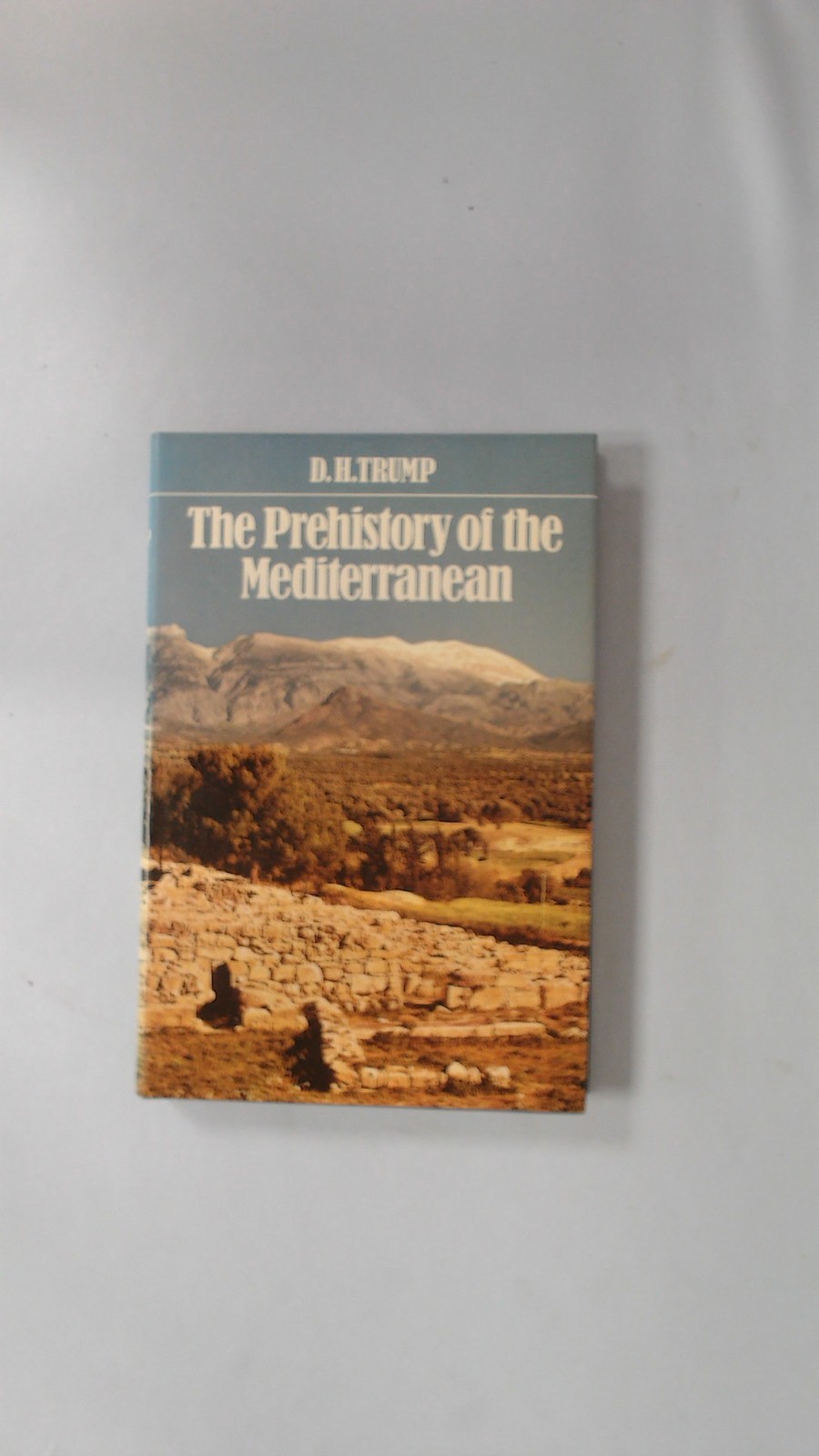 The Prehistory Of The Mediterranean, Trump, D.H., Allen Lane, 198