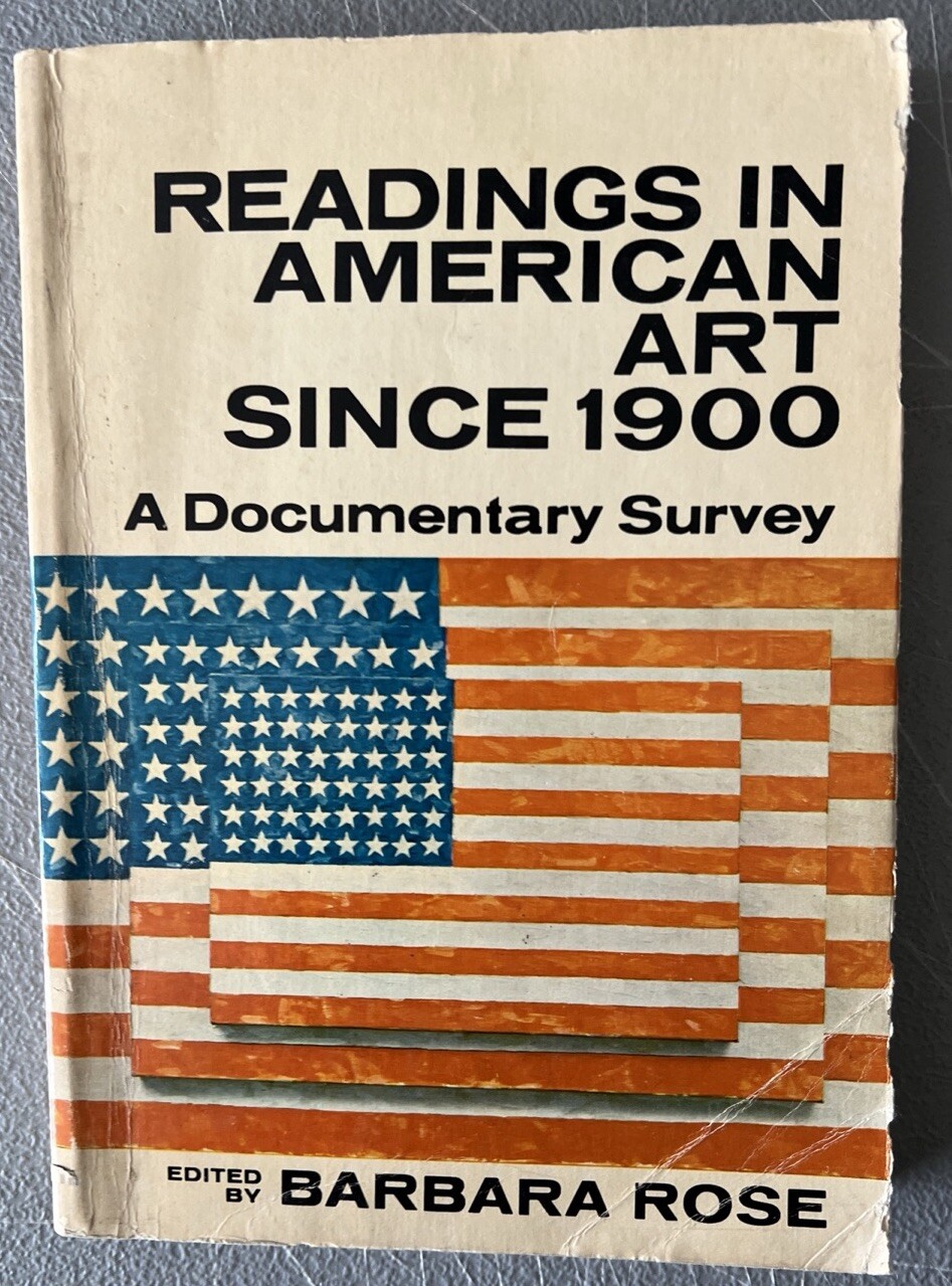 Readings in American Art Since 1900 A Documentary Survey By Barbara Rose 1968