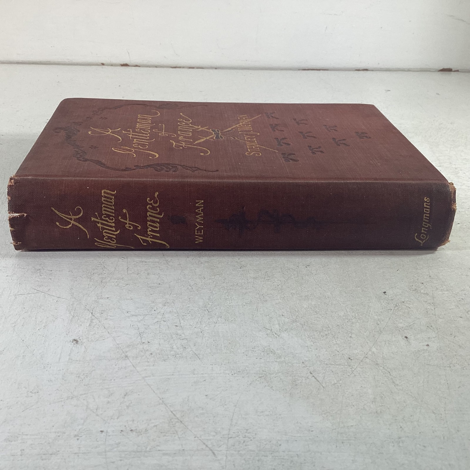 A Gentleman of France by Stanley J. Weyman 1896 Hardcover – Longmans, Green & Co