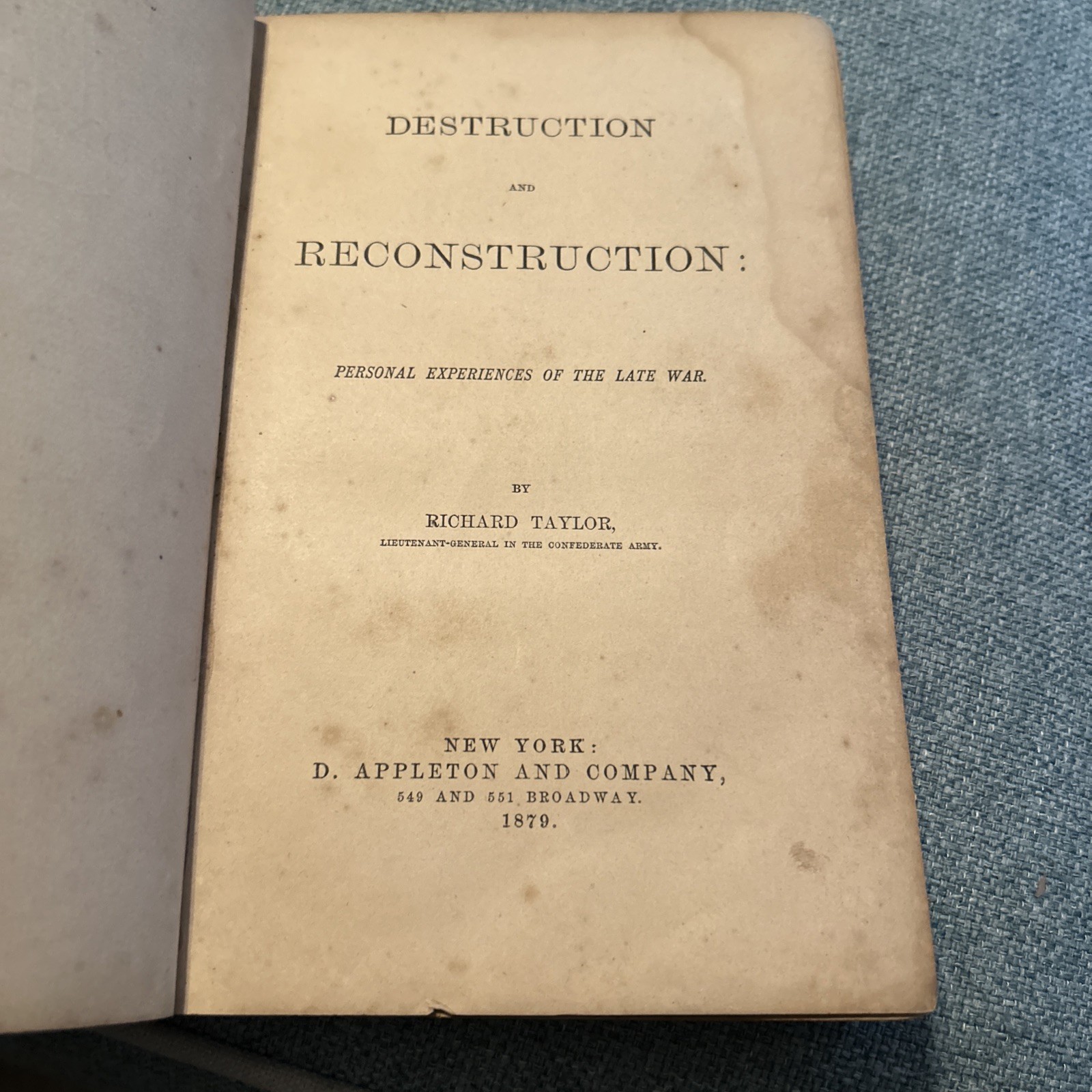 1879 Destruction & Reconstruction: Personal Experiences Of The Late War – Taylor