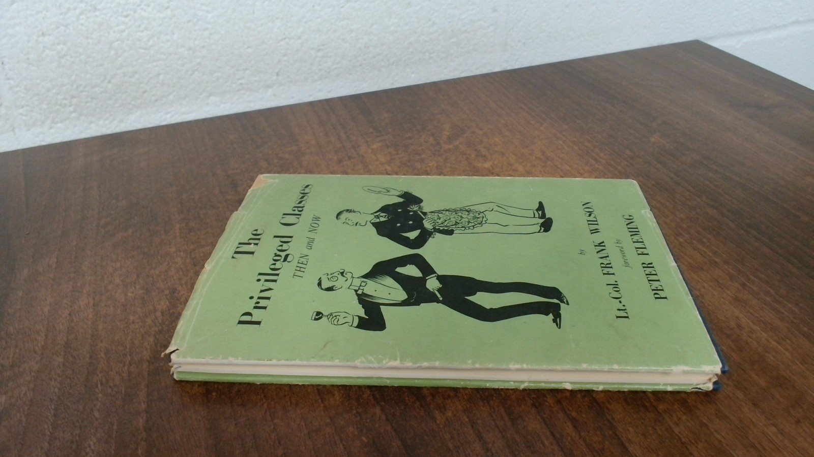 The Privileged Classes, Frank Wilson, Constable, 1952, Hardcover