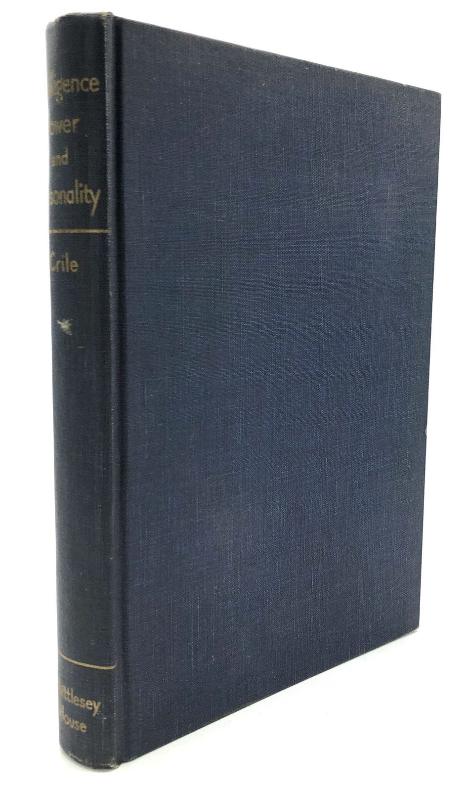 ed Grace Crile / Intelligence Power and Personality — inscribed Signed 1st 1941