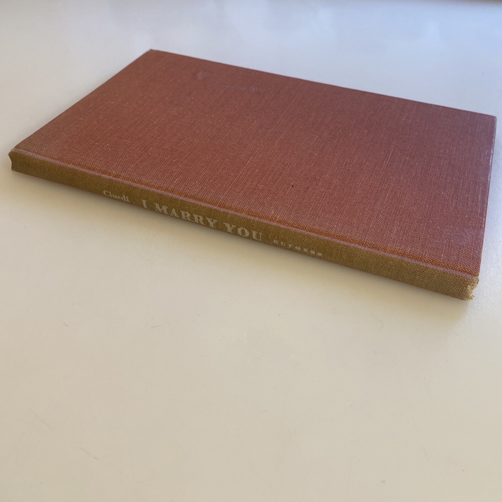 1958 JOHN CIARDI POETRY I MARRY YOU morning by morning day byday night abp