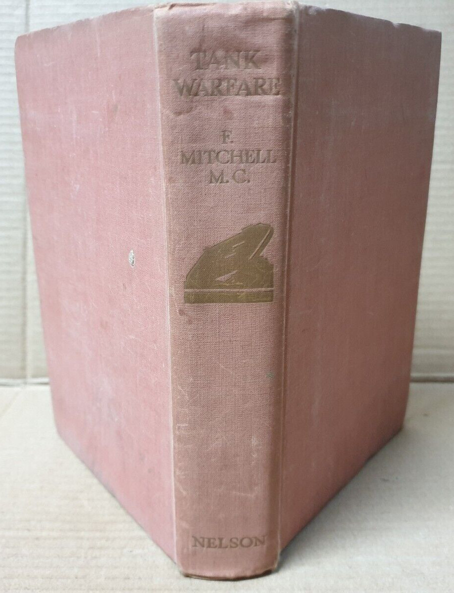 Tank Warfare The Story of Tanks in the Great War F Mitchell Hardback 1935 BB52