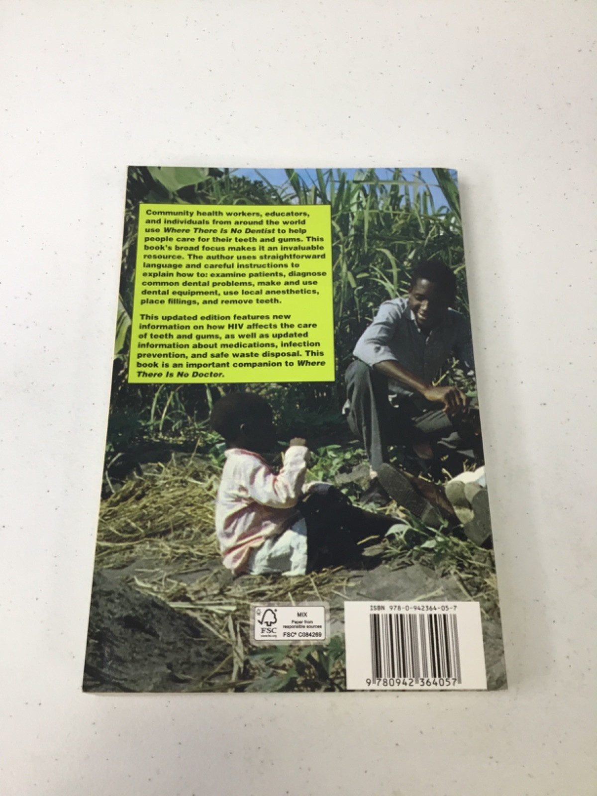 Where There is No Dentist. Dickson. 2012 TPB, Illustrated