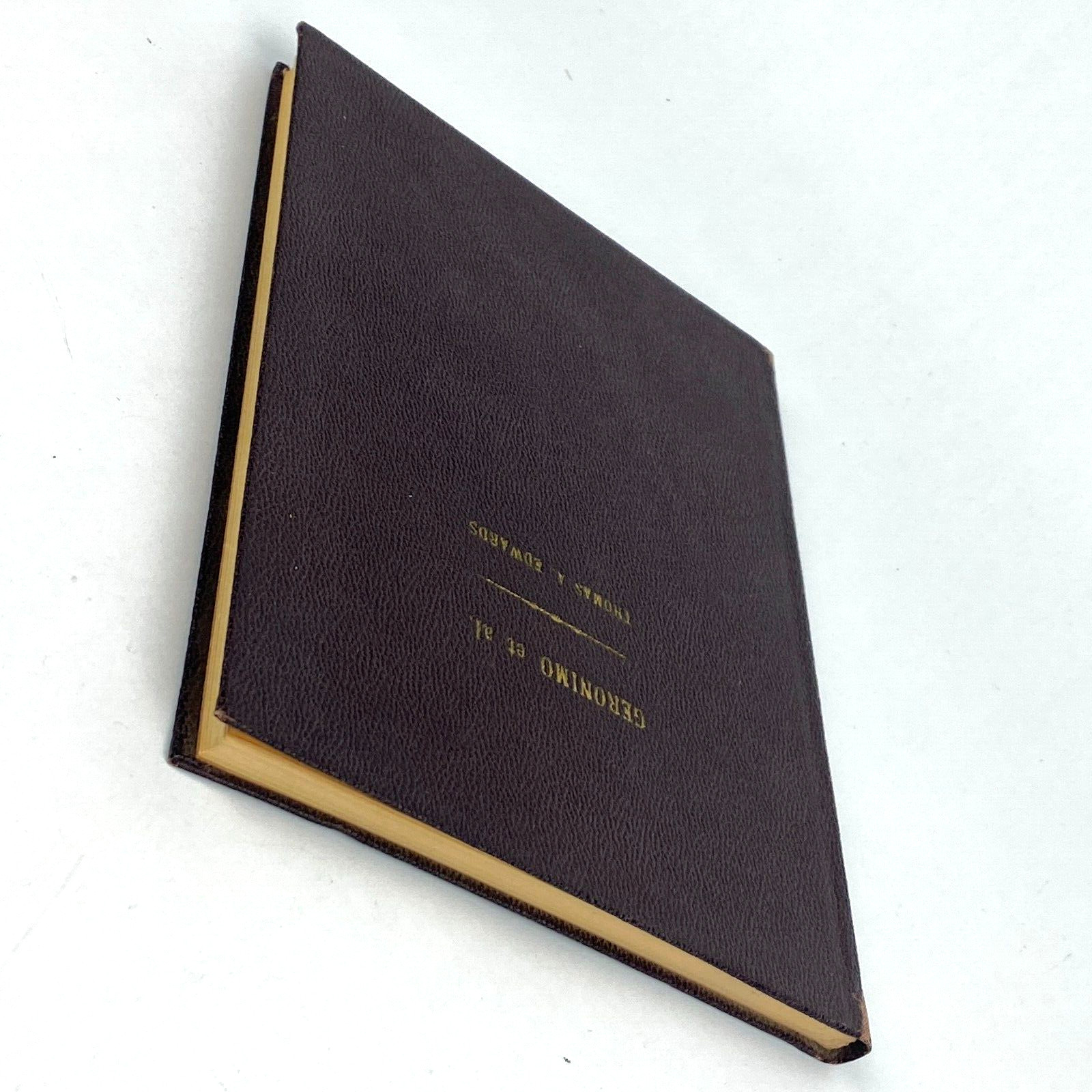 Geronimo et al First Edition By Thomas A. Edwards Signed Autographed Early Book