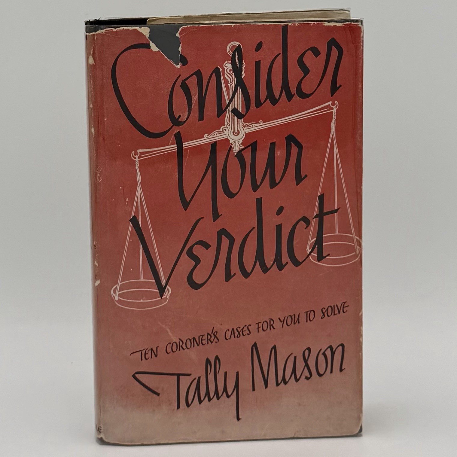 Consider Your Verdict – August Derleth as Tally Mason (1st ed.) Stackpole, 1937
