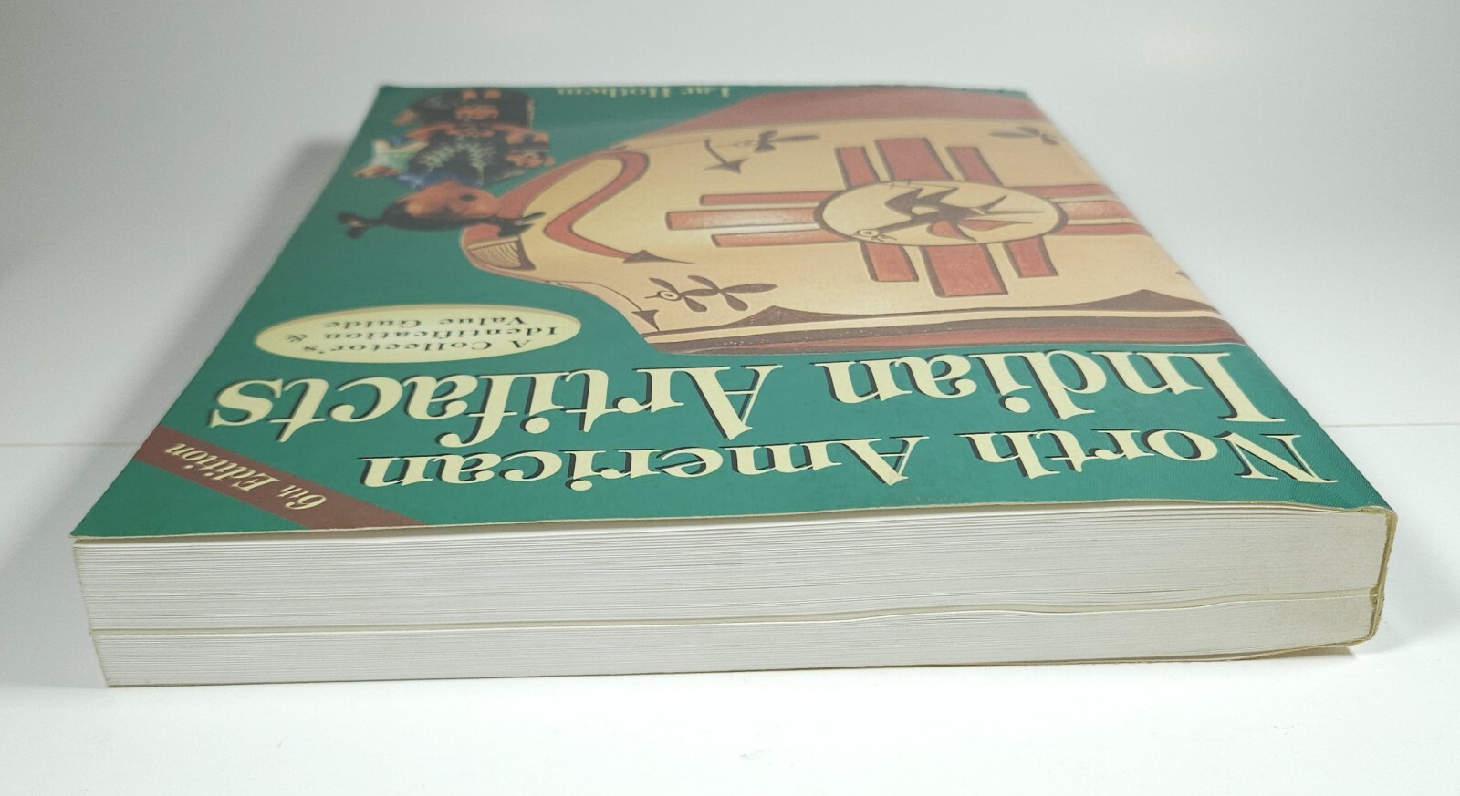 North American Indian Artifacts 6th Edition Lar Hothem Collectors Guide Book