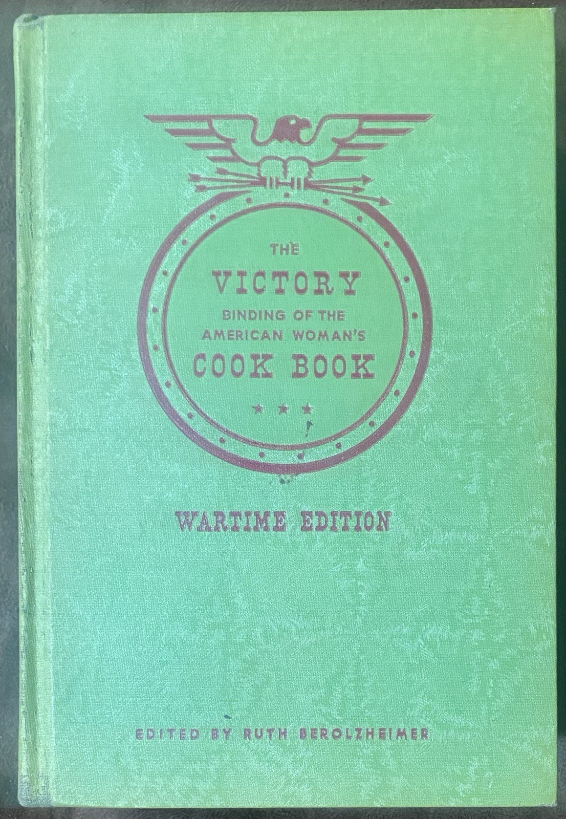 THE VICTORY COOK BOOK – 1943 Wartime Edition Ruth Berolzheimer – BEAUTIFUL COPY