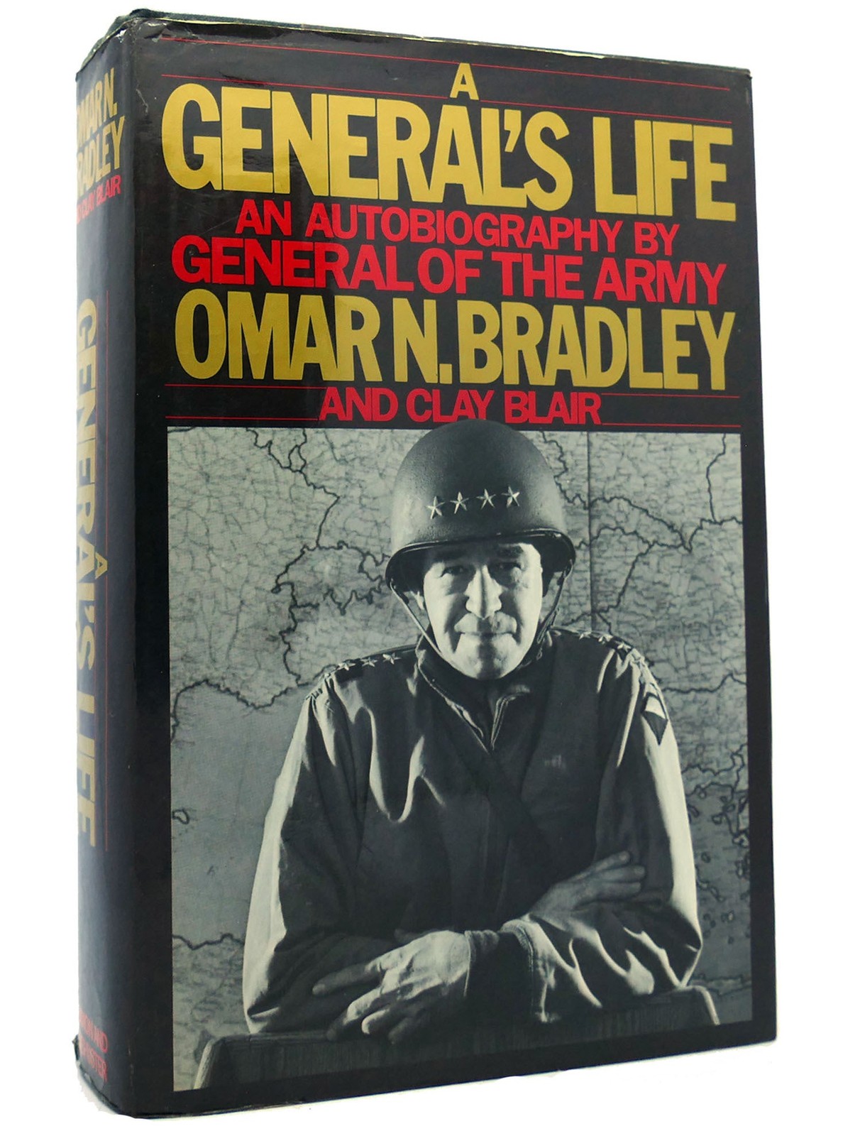 Omar N. Bradley & Clay Blair A GENERAL’S LIFE Book Club Edition