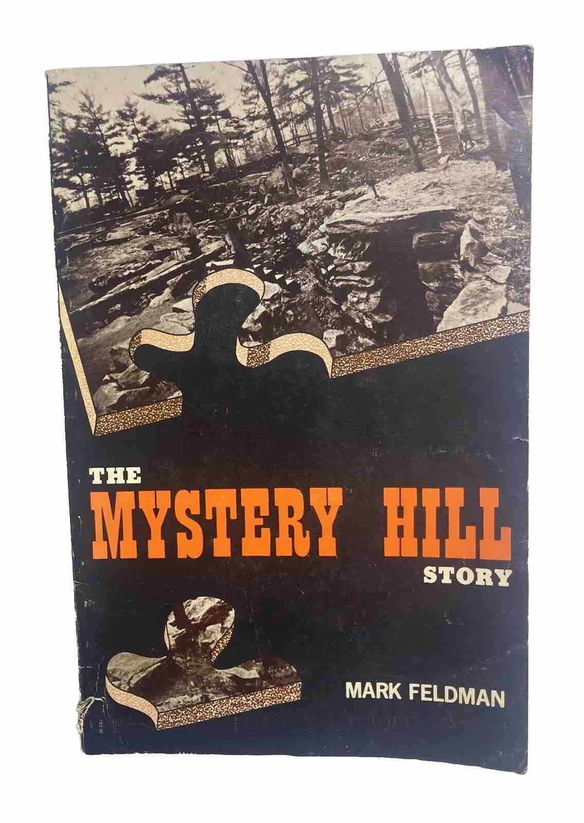 The Mystery Hill Story 1st Edition 1977 Mark Feldman North Salem,NH Ancient Site