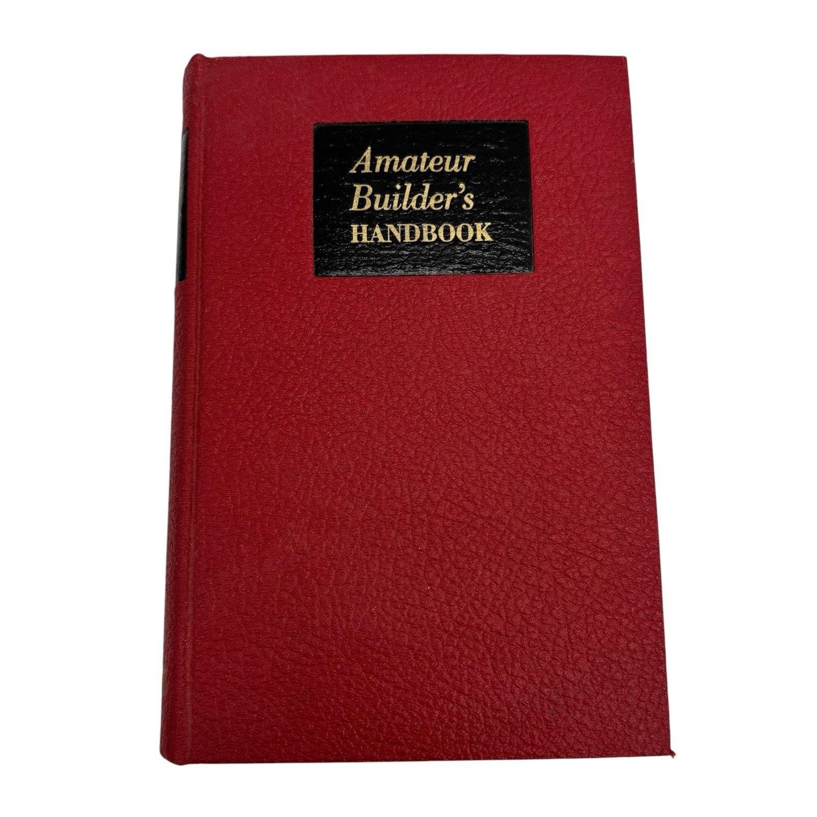 Amateur Builder’s Handbook Hubbard Cobb 1953 Hardcover Construction Guide