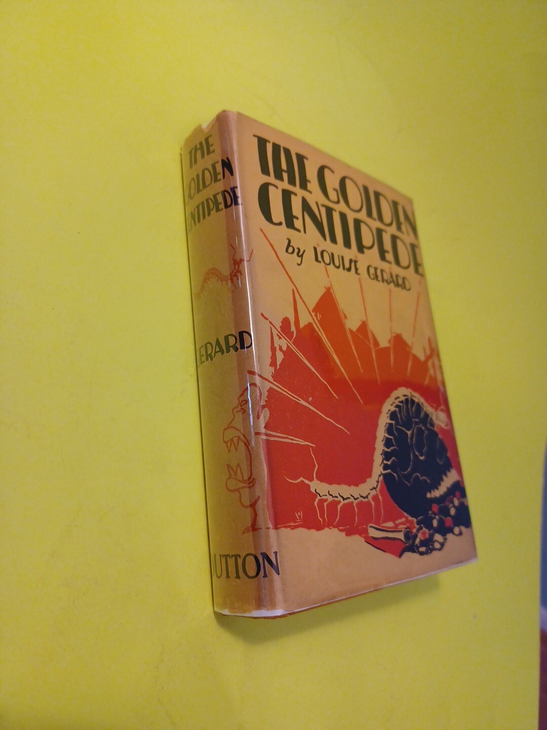 The Golden Centipede 1927 Hardcover – Louise Gerard / HGV