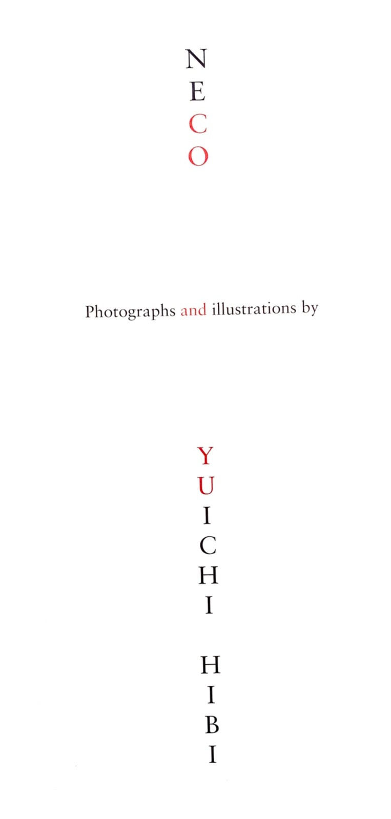 CATS / NECO – YUICHI HIBI – 1ST ED. – SIGNED – #230/500 – 2008 – NAZRAELI PRESS.